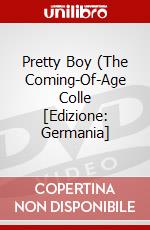 Pretty Boy (The Coming-Of-Age Colle [Edizione: Germania] dvd