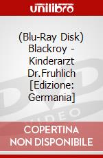 (Blu-Ray Disk) Blackroy - Kinderarzt Dr.Fruhlich [Edizione: Germania] brd