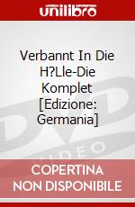 Verbannt In Die H?Lle-Die Komplet [Edizione: Germania] dvd