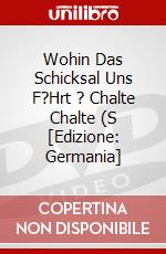 Wohin Das Schicksal Uns F?Hrt ? Chalte Chalte  (S [Edizione: Germania] dvd