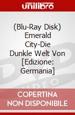 (Blu-Ray Disk) Emerald City-Die Dunkle Welt Von [Edizione: Germania] brd