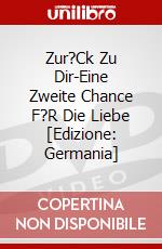 Zur?Ck Zu Dir-Eine Zweite Chance F?R Die Liebe [Edizione: Germania] dvd