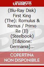 (Blu-Ray Disk) First King (The): Romulus & Remus / Primo Re (Il) (Steelbook) [Edizione: Germania] [ITA] brd