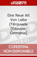 Eine Neue Art Von Liebe (Filmjuwele [Edizione: Germania] dvd
