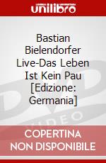 Bastian Bielendorfer Live-Das Leben Ist Kein Pau [Edizione: Germania] dvd