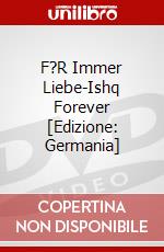F?R Immer Liebe-Ishq Forever [Edizione: Germania] dvd