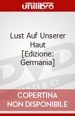Lust Auf Unserer Haut [Edizione: Germania] dvd