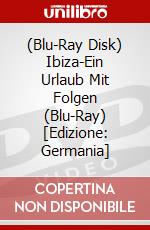 (Blu-Ray Disk) Ibiza-Ein Urlaub Mit Folgen (Blu-Ray) [Edizione: Germania] brd