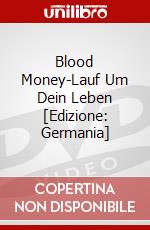 Blood Money-Lauf Um Dein Leben [Edizione: Germania] dvd