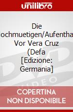 Die Hochmuetigen/Aufenthalt Vor Vera Cruz (Defa [Edizione: Germania] dvd