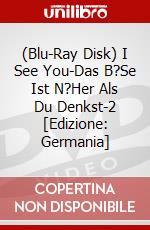 (Blu-Ray Disk) I See You-Das B?Se Ist N?Her Als Du Denkst-2 [Edizione: Germania] brd