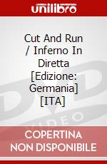 Cut And Run / Inferno In Diretta [Edizione: Germania] [ITA] dvd