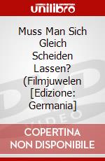 Muss Man Sich Gleich Scheiden Lassen? (Filmjuwelen [Edizione: Germania] dvd