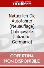 Natuerlich Die Autofahrer (Neuauflage) (Filmjuwele [Edizione: Germania] dvd