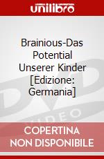 Brainious-Das Potential Unserer Kinder [Edizione: Germania] dvd