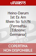 Heino-Darum Ist Es Am Rhein So Sch?N (Fernsehju [Edizione: Germania] dvd