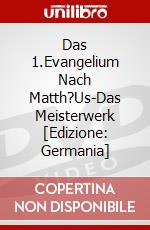 Das 1.Evangelium Nach Matth?Us-Das Meisterwerk [Edizione: Germania] dvd
