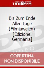 Bis Zum Ende Aller Tage (Filmjuwelen) [Edizione: Germania] dvd