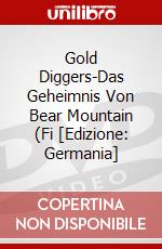 Gold Diggers-Das Geheimnis Von Bear Mountain (Fi [Edizione: Germania] dvd