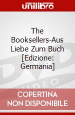 The Booksellers-Aus Liebe Zum Buch [Edizione: Germania] dvd
