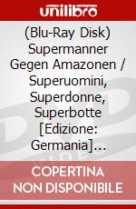 (Blu-Ray Disk) Supermanner Gegen Amazonen / Superuomini, Superdonne, Superbotte [Edizione: Germania] [Ita] brd