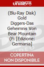(Blu-Ray Disk) Gold Diggers-Das Geheimnis Von Bear Mountain (Fi [Edizione: Germania] brd