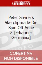 Peter Steiners Sketchparade-Die Spin-Off-Serie Z [Edizione: Germania] dvd