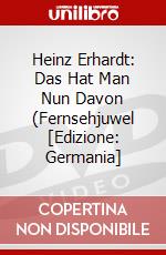 Heinz Erhardt: Das Hat Man Nun Davon (Fernsehjuwel [Edizione: Germania] dvd
