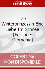 Die Winterprinzessin-Eine Liebe Im Schnee [Edizione: Germania] dvd