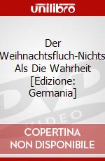 Der Weihnachtsfluch-Nichts Als Die Wahrheit [Edizione: Germania] dvd