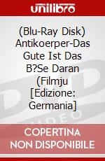(Blu-Ray Disk) Antikoerper-Das Gute Ist Das B?Se Daran (Filmju [Edizione: Germania] brd