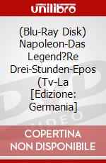 (Blu-Ray Disk) Napoleon-Das Legend?Re Drei-Stunden-Epos (Tv-La [Edizione: Germania] brd