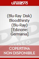 (Blu-Ray Disk) Bloodthirsty (Blu-Ray) [Edizione: Germania] brd