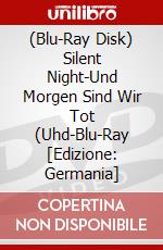 (Blu-Ray Disk) Silent Night-Und Morgen Sind Wir Tot (Uhd-Blu-Ray [Edizione: Germania] brd