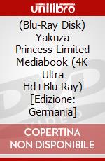 (Blu-Ray Disk) Yakuza Princess-Limited Mediabook (4K Ultra Hd+Blu-Ray) [Edizione: Germania] brd