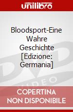 Bloodsport-Eine Wahre Geschichte [Edizione: Germania] dvd