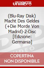(Blu-Ray Disk) Macht Des Geldes (+Die Morde Von Madrid)-2-Disc [Edizione: Germania] brd