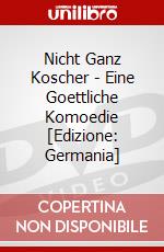 Nicht Ganz Koscher - Eine Goettliche Komoedie [Edizione: Germania] dvd