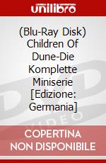 (Blu-Ray Disk) Children Of Dune-Die Komplette Miniserie [Edizione: Germania] brd