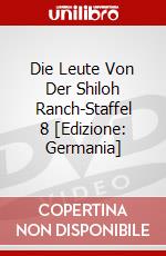 Die Leute Von Der Shiloh Ranch-Staffel 8 [Edizione: Germania] dvd
