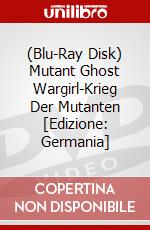 (Blu-Ray Disk) Mutant Ghost Wargirl-Krieg Der Mutanten [Edizione: Germania] brd