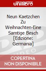 Neun Kaetzchen Zu Weihnachten-Eine Samtige Besch [Edizione: Germania] dvd