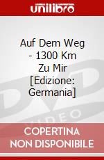 Auf Dem Weg - 1300 Km Zu Mir [Edizione: Germania] dvd