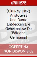(Blu-Ray Disk) Aristoteles Und Dante Entdecken Die Geheimnisse De [Edizione: Germania] brd