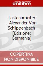 Tastenarbeiter - Alexander Von Schlippenbach [Edizione: Germania] dvd