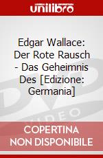 Edgar Wallace: Der Rote Rausch - Das Geheimnis Des [Edizione: Germania] dvd
