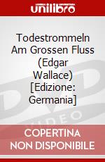 Todestrommeln Am Grossen Fluss (Edgar Wallace) [Edizione: Germania] dvd