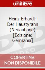 Heinz Erhardt: Der Haustyrann (Neuauflage) [Edizione: Germania] dvd