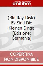 (Blu-Ray Disk) Es Sind Die Kleinen Dinge [Edizione: Germania] brd