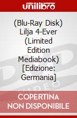 (Blu-Ray Disk) Lilja 4-Ever (Limited Edition Mediabook) [Edizione: Germania] brd